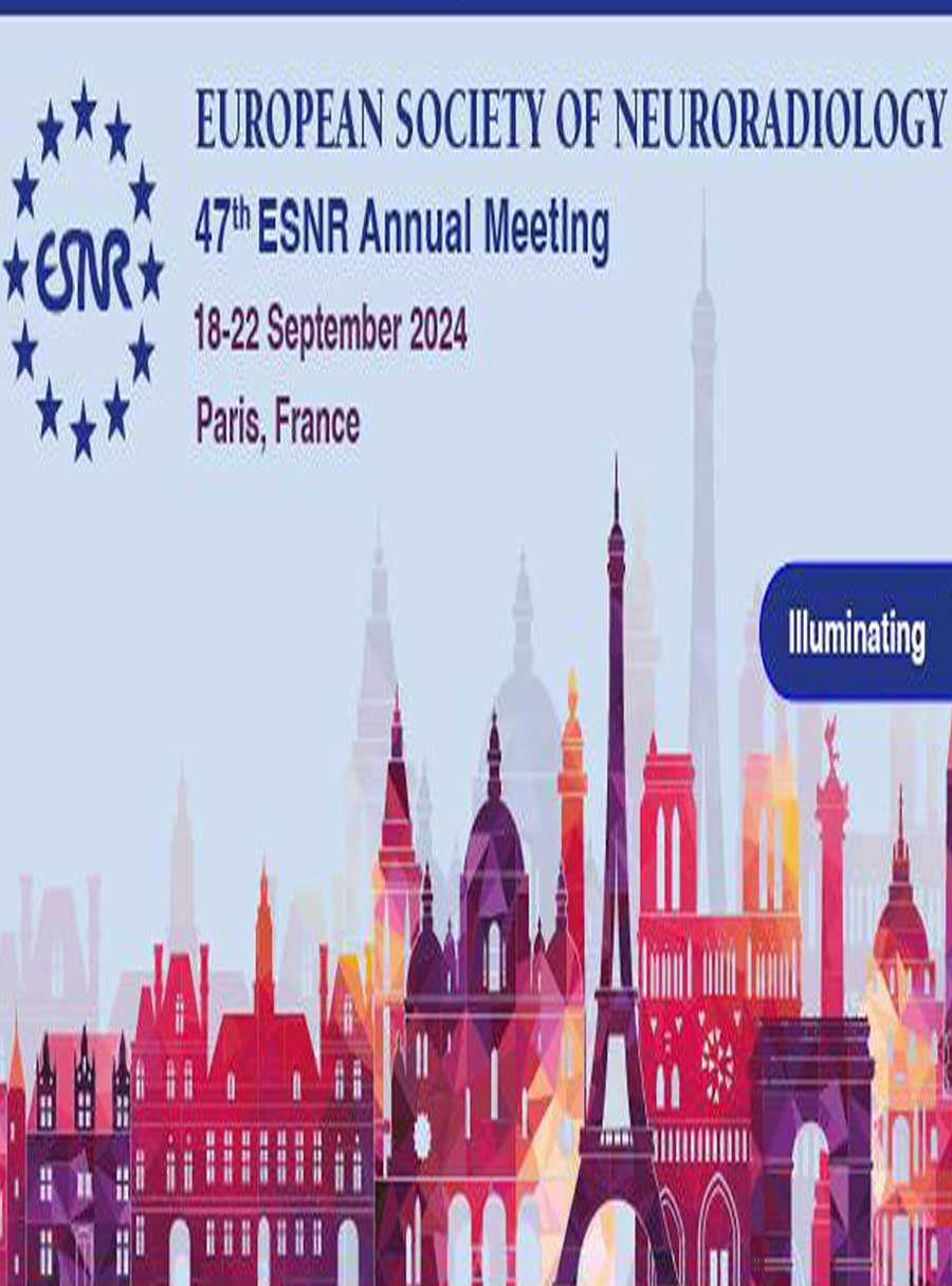 47TH EUROPEAN SOCIETY OF NEURORADIOLOGY